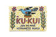 Knížka Ku-ku jen po mně vztáhněte ruku 24x16cm CZ text 24m+